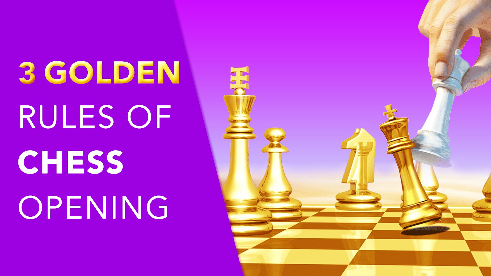 3 Golden Principles of Chess Opening